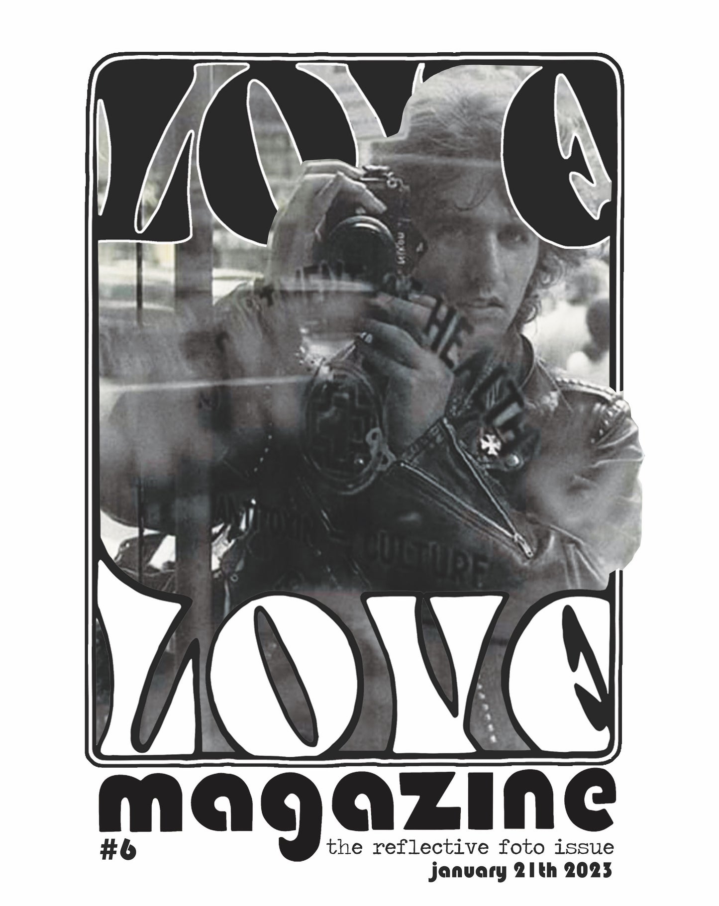 Love Love magazine #6 - The Reflective Foto issue
