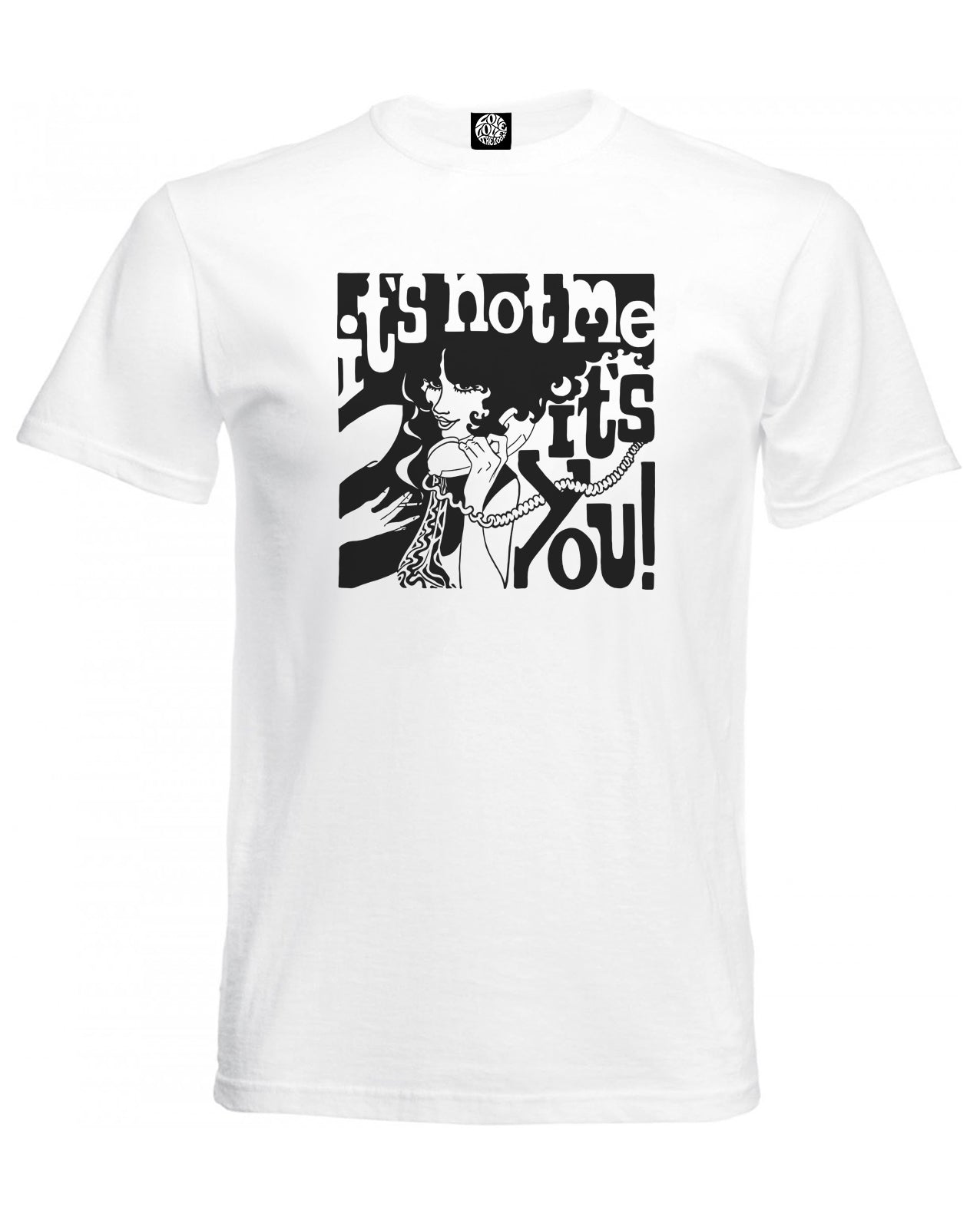 IT'S NOT ME IT'S YOU unisex tee